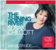 Susan Chilcott: The Shining River (Opus Arte)